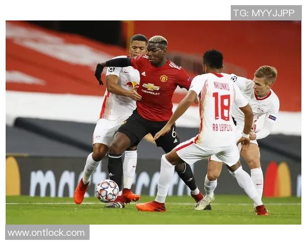 中超激战莱比锡与曼联握手言和数据分析揭示比赛精彩瞬间